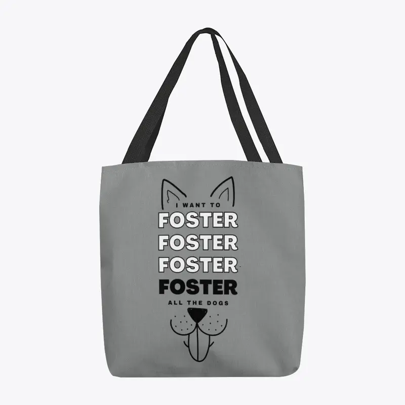 Foster all the dogs!