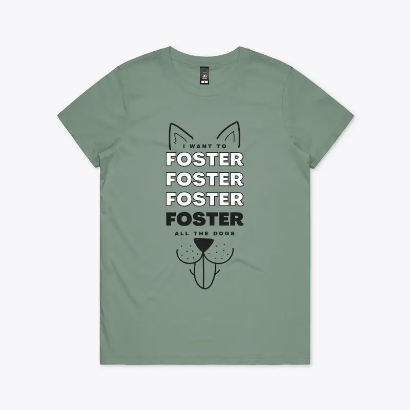 Foster all the dogs!